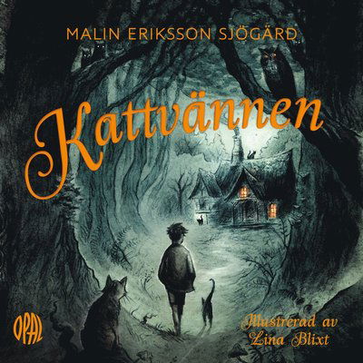 Cover for Malin Eriksson Sjögärd · Kattvännen (Audiobook (MP3)) (2021)