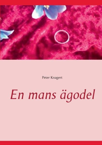 Cover for Peter Knagert · En Mans Ägodel (Paperback Book) [Swedish edition] (2016)