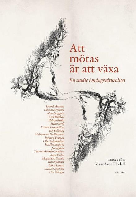 Cover for Flodell Sven-Arne (red.) · Att mötas är att växa : en studie i mångkulturalitet (Paperback Book) (2015)