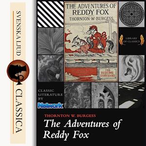 Cover for Thornton W. Burgess · The Adventures of Reddy Fox (Hörbuch (MP3)) (2015)