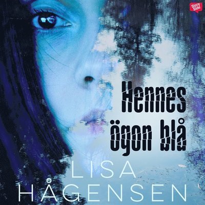 Cover for Lisa Hågensen · Raili &amp; Ylva: Hennes ögon blå (Audiobook (MP3)) (2017)