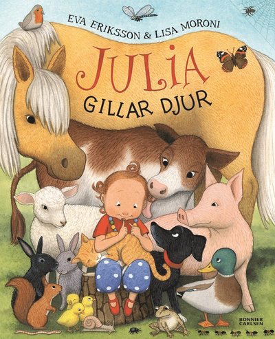 Cover for Lisa Moroni · Julia: Julia gillar djur (Bound Book) (2019)