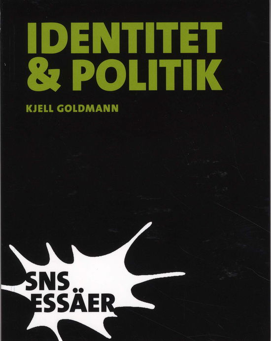 Cover for Kjell Goldmann · Identitet och politik : nationellt, övernationellt, semi-nationellt (Book) (2008)