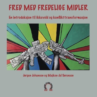 Cover for Jørgen Johansen · Fred med fredelige midler (Bok) (2021)