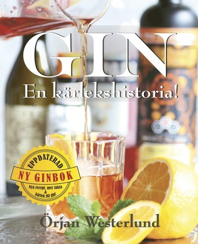 Cover for Örjan Westerlund · Gin : en kärlekshistoria! (Indbundet Bog) (2020)