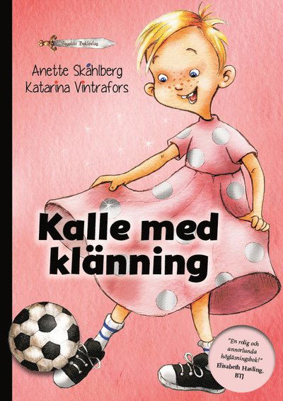 Cover for Anette Skåhlberg · Kalle med klänning (Hardcover Book) (2019)