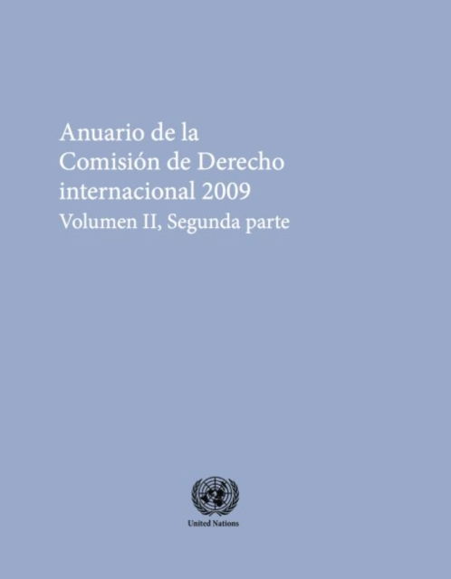 Cover for United Nations · Anuario De La Comision De Derecho Internacional 2009 Volume 2 Part 2 (Paperback Book) (2015)