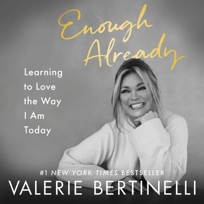 Enough Already - Valerie Bertinelli - Muzyka - HarperAudio - 9798200736539 - 18 stycznia 2022