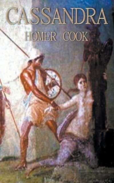 Cover for Homer Cook · Cassandra (Paperback Book) (2021)