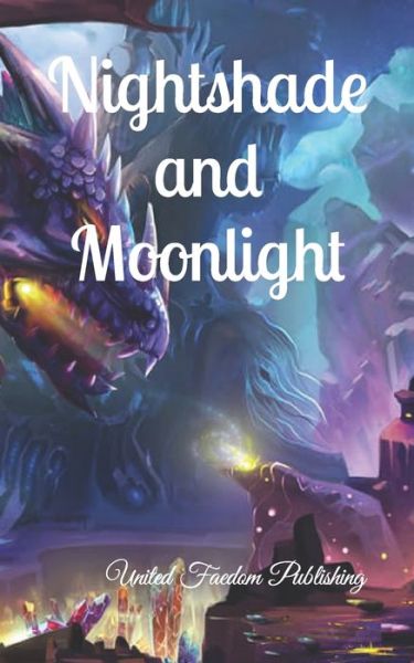 Nightshade and Moonlight - Donise Sheppard - Books - Independently Published - 9798488684539 - October 4, 2021