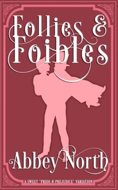 Cover for Abbey North · Follies &amp; Foibles (Paperback Bog) (2020)