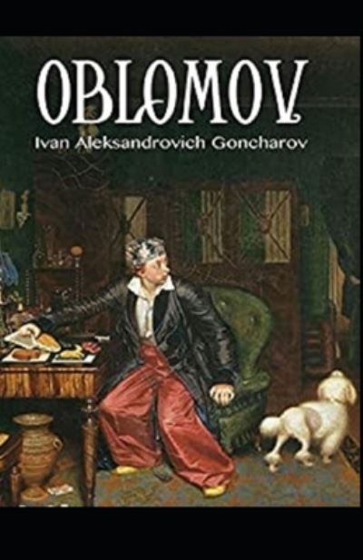 Cover for Ivan Aleksandrovich Goncharov · Oblomov illustrated (Paperback Book) (2020)