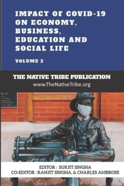 Impact of COVID-19 on Economy, Business, Education and Social Life - Surjit Singha - Books - Independently Published - 9798574008539 - November 29, 2020