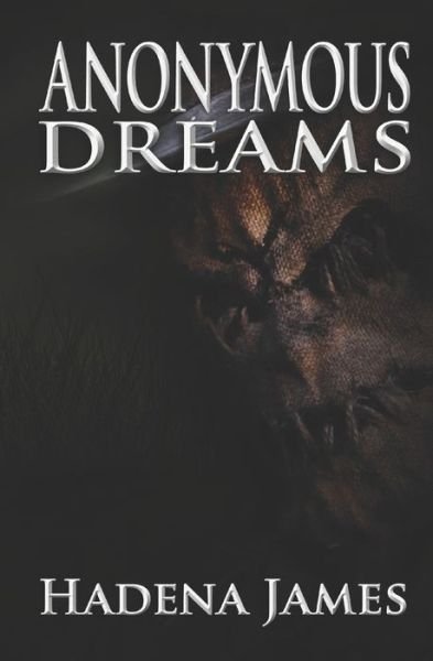 Cover for Hadena James · Anonymous Dreams (Paperback Book) (2020)