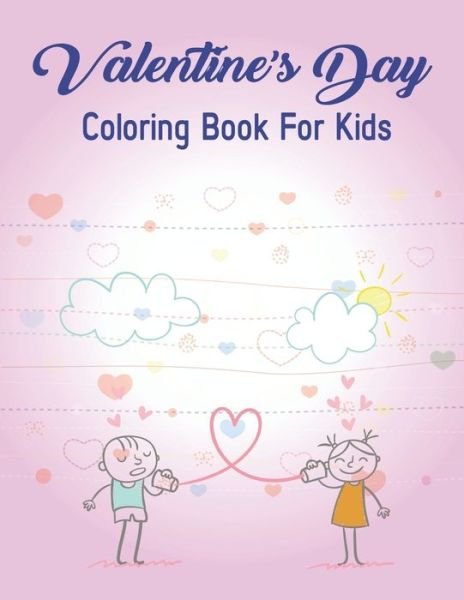 Cover for Mahleen Press · Valentine's Day Coloring Book For Kids (Paperback Bog) (2020)