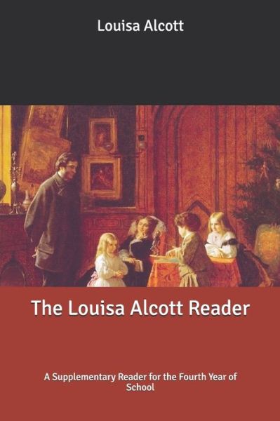 Cover for Louisa Alcott · The Louisa Alcott Reader (Paperback Book) (2020)