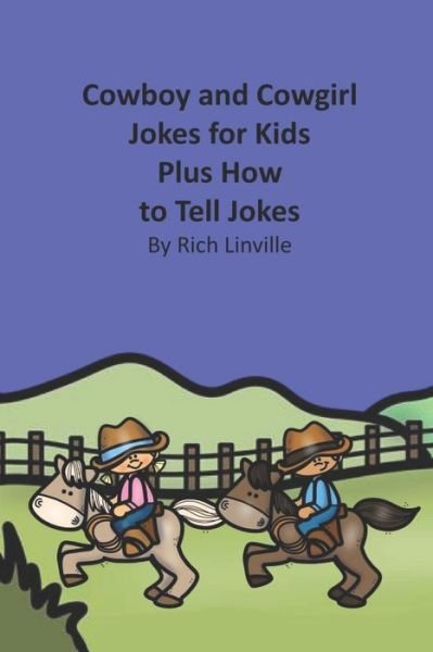 Cover for Rich Linville · Cowboy and Cowgirl Jokes for Kids Plus How to Tell Jokes (Paperback Book) (2020)