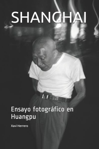 Cover for Xavi Herrero · Shanghai (Paperback Book) (2020)
