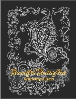 Beautiful Butterfly Coloring Book - Tye Kay - Bücher - Independently Published - 9798640833539 - 28. April 2020
