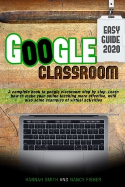 Cover for Nancy Fisher · Google Classroom 2020 an Easy Guide (Paperback Book) (2020)