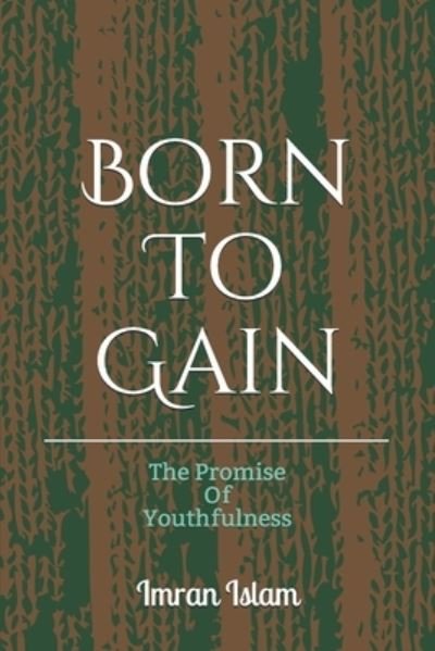 Cover for Imran Islam · Born To Gain (Paperback Book) (2020)