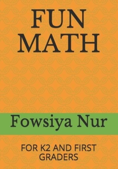 Cover for Faiza A Nur · Fun Math (Paperback Book) (2021)