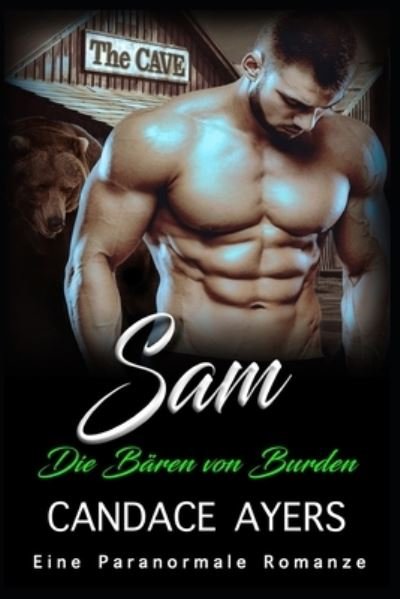 Cover for Ayers Candace Ayers · Sam: Eine Paranormale Romanze - Die Baren von Burden (Paperback Book) (2021)
