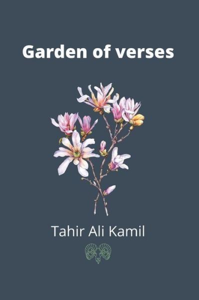 Cover for Tahir Ali Kamil · Garden of Verses (Paperback Book) (2021)