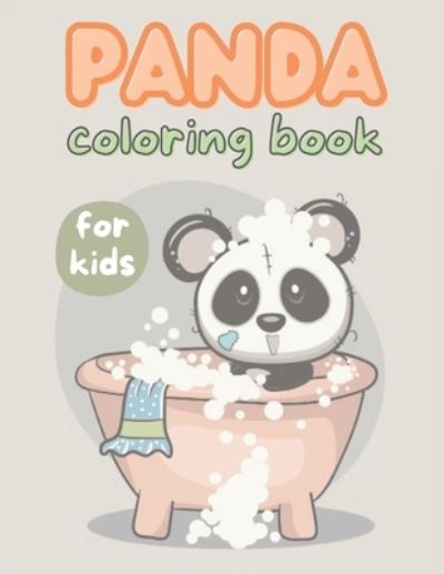 Cover for Jeiton Publishing · Panda Coloring Book For Kids: Cute Coloring Pages for Boys &amp; Girls Who Love Beutiful Panda Bear (Paperback Book) (2021)