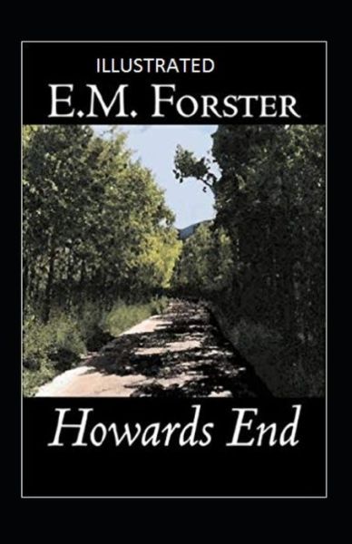 Howards End Illustrated - E M Forster - Books - Independently Published - 9798747895539 - May 3, 2021