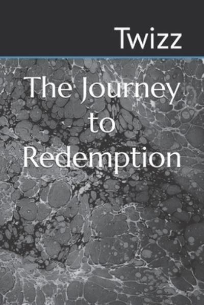 Cover for Twizz J · The Journey to Redemption (Paperback Book) (2022)