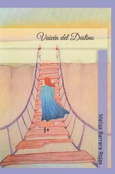 Cover for Meliza Andrea Barrera Rojas · Vaiven del Destino (Paperback Book) (2022)