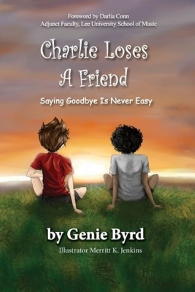 Cover for Genie Byrd · Charlie Loses a Friend (Paperback Book) (2022)