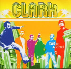Clark · Two of a Kind (CD) (2007)
