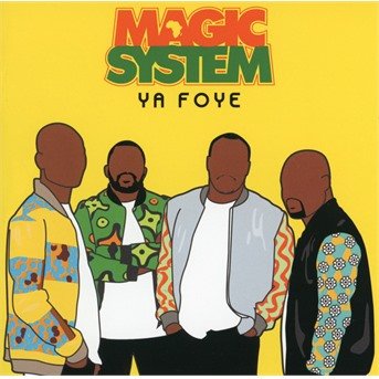 Magic System Ya Foye - Magic System - Música - WARNER - 0190295827540 - 16 de junho de 2017