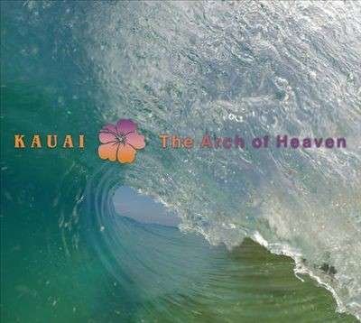Kauai - Arch of Heaven - Bill Laswell - Music - Metastation - 0616892243540 - March 17, 2015