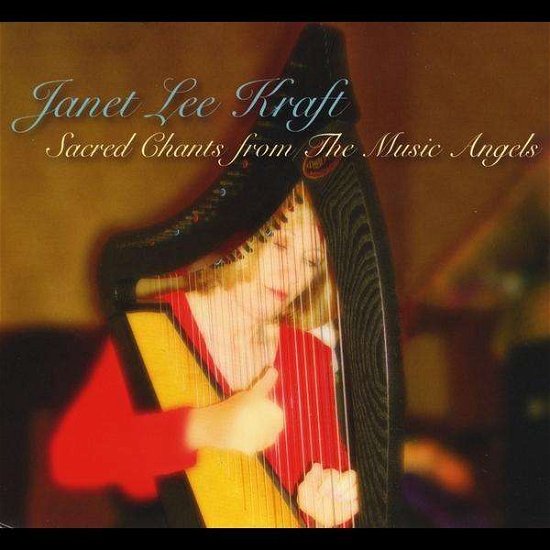 Cover for Janet Lee Kraft · Sacred Chants from the Music Angels (CD) (2011)