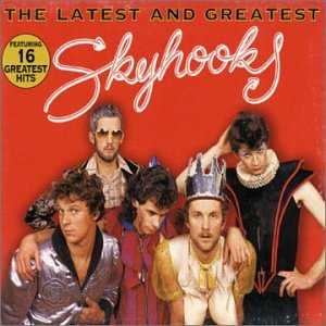 Latest And Greatest - Skyhooks - Muziek - FESTIVAL - 0766482220540 - 5 november 2001