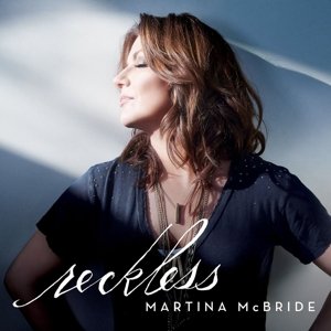Cover for Martina Mcbride · Reckless (CD) (2016)
