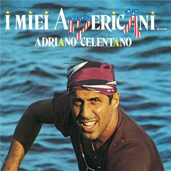 Cover for Adriano Celentano · I Miei Americani (CD) [Remastered edition] (2011)