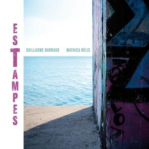 Cover for Guillaume -&amp; Mathieu Bélis- Barraud · Estampes (CD) (2022)