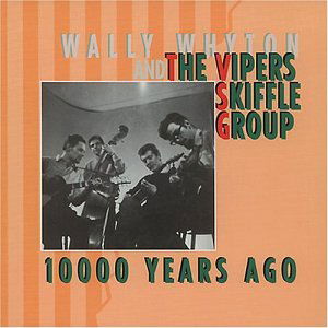 10.000 Years Ago - Vipers Skiffle Group - Musik - BEAR FAMILY - 4000127159540 - 25. Oktober 1996