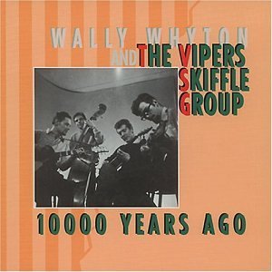 10.000 Years Ago - Vipers Skiffle Group - Musik - BEAR FAMILY - 4000127159540 - 25 oktober 1996