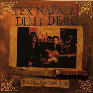 Cover for Napalm, Tex &amp; Dimi Dero · Partly Animals (LP) (2017)