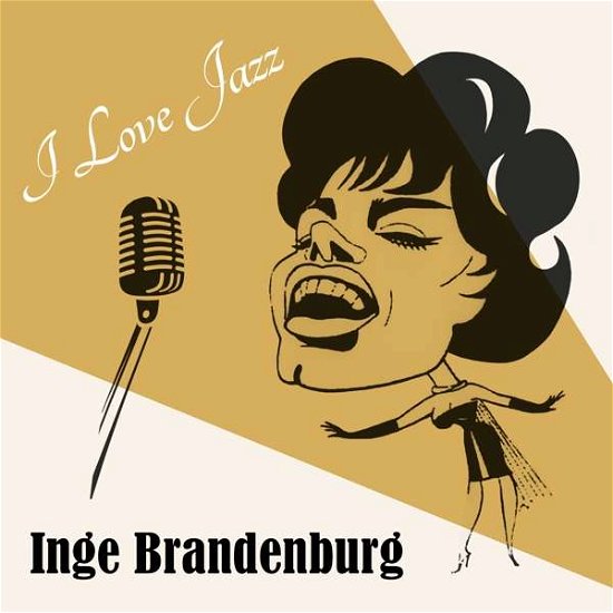 Inge Brandenburg · I Love Jazz (CD) (2019)