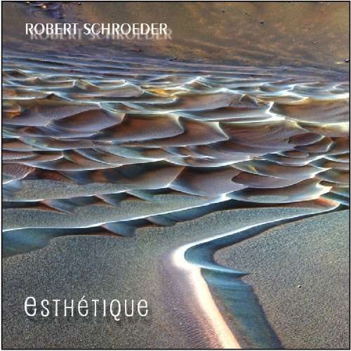 Cover for Robert Schroeder · Esthétique (CD-R) (2011)