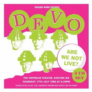 Cover for Devo · Are We Not Live? Orpheum Theater 1980 (CD) (2022)