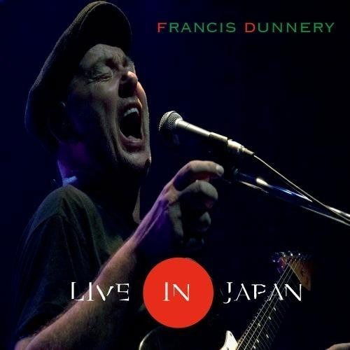 Cover for Francis Dunnery · Live in Japan (Uhqcd) (CD) [Japan Import edition] (2018)