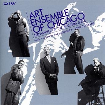 Cover for Art Ensemble of Chic · Dreaming of the Masters Suite (CD) [Japan Import edition] (2022)