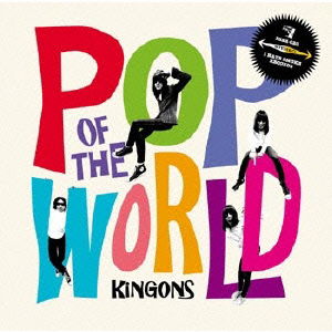 Cover for KiNGONS · Pop of the World (CD) [Japan Import edition] (2010)